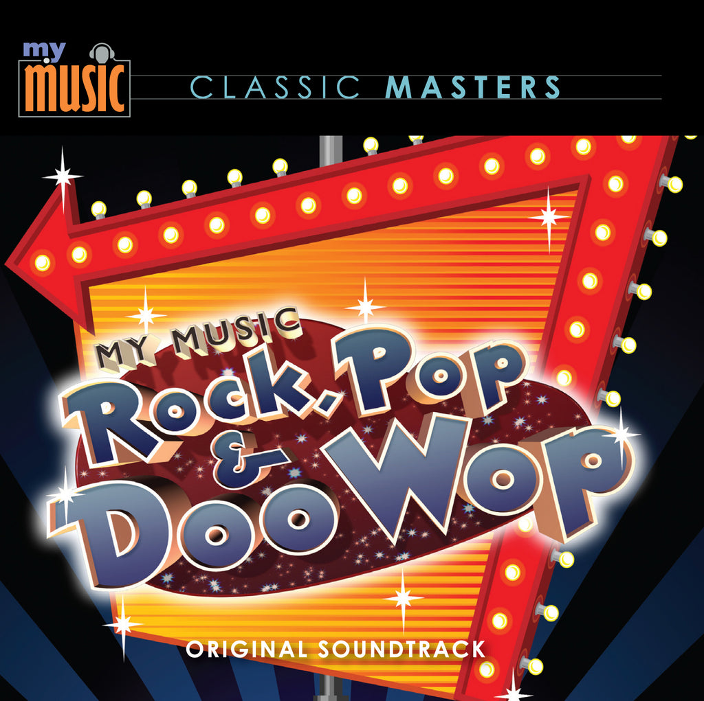 Rock, Pop & Doo Wop - Original Soundtrack Album (My Music)