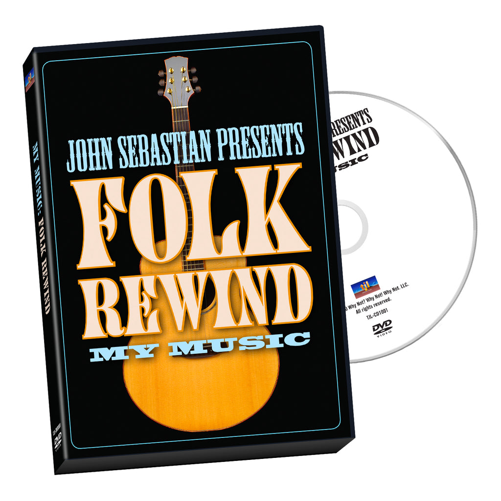 John Sebastian presents FOLK REWIND (My Music)