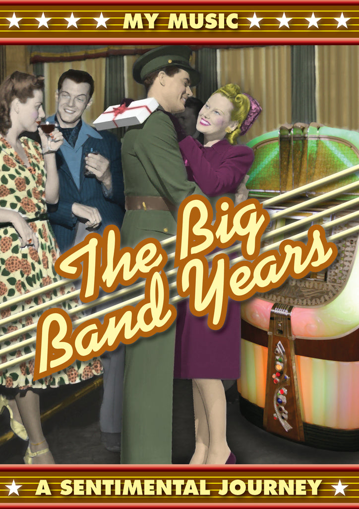 The Big Band Years - A Sentimental Journey – Treasury Collection