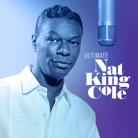 Nat King Cole: Ultimate Nat King Cole