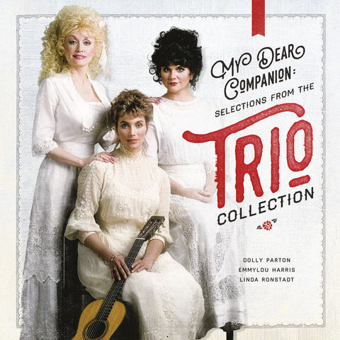Dolly Parton: My Dear Companion - Selections From The Trio Collection