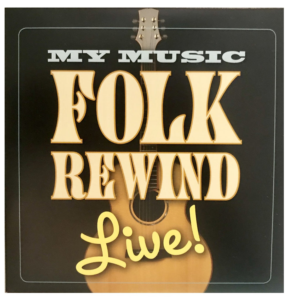 My Music - FOLK REWIND Live!