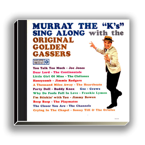 Murray The "K's" Sing Along with the Original Golden Gassers